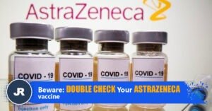 Double check your AstraZeneca Vaccine JR Sharing