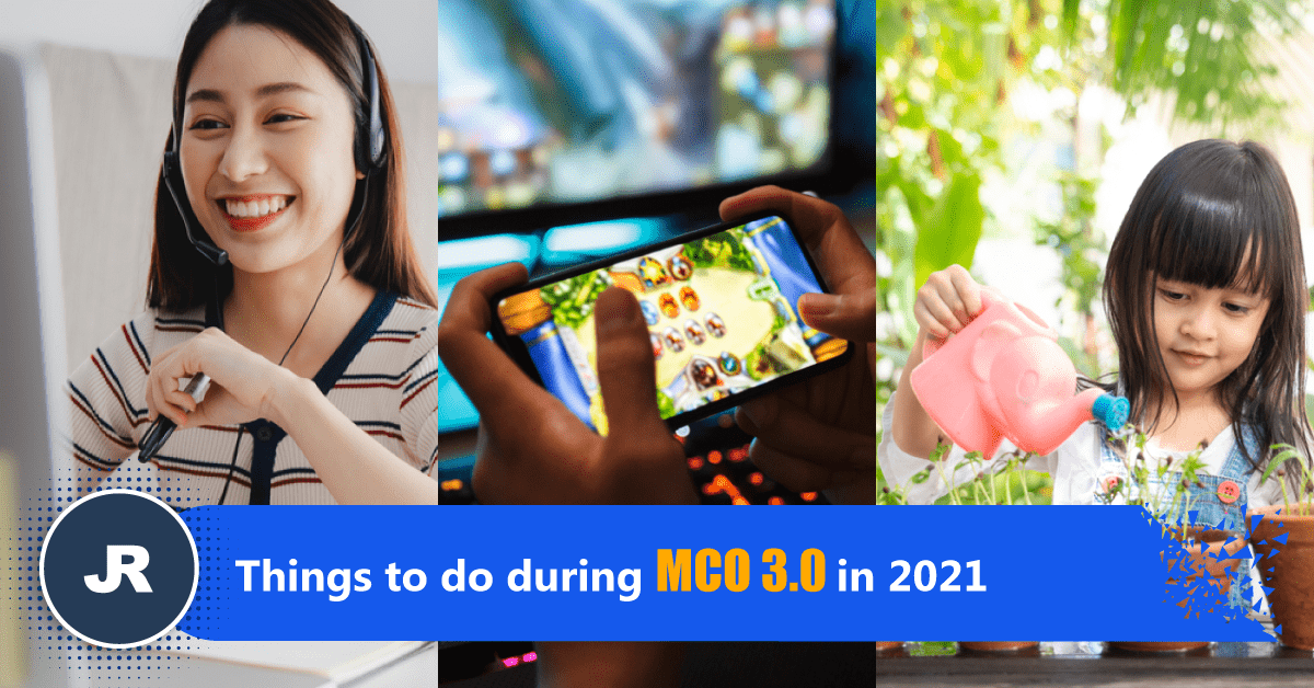 Things to do during MCO 3.0