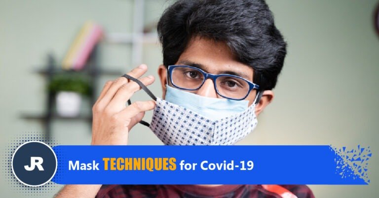 Mask Techniques for Covid 19 JR Sharing
