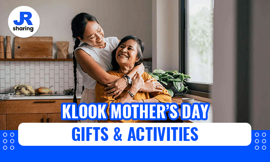 Unforgettable Mother’s Day Specials with Klook