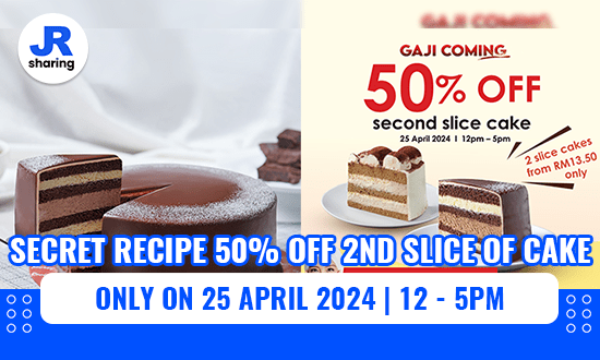 Secret Recipe 50% OFF 2nd Slice Cake