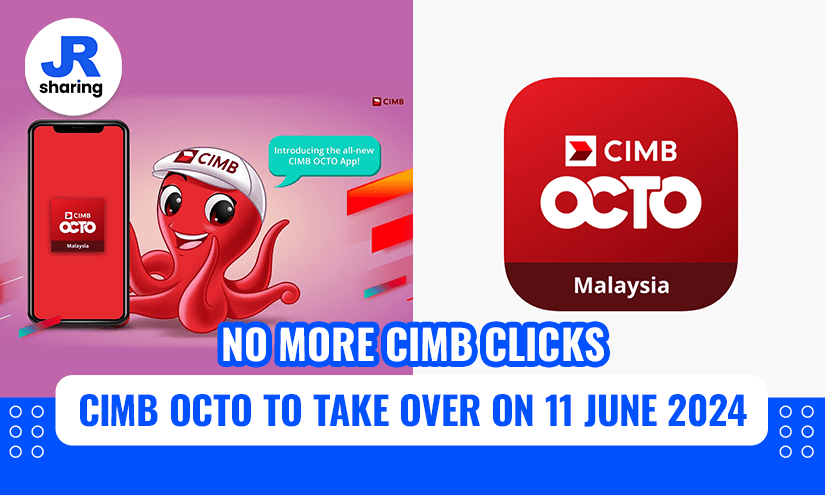 CIMB OCTO To Replace CIMB Clicks from 11 June 2024